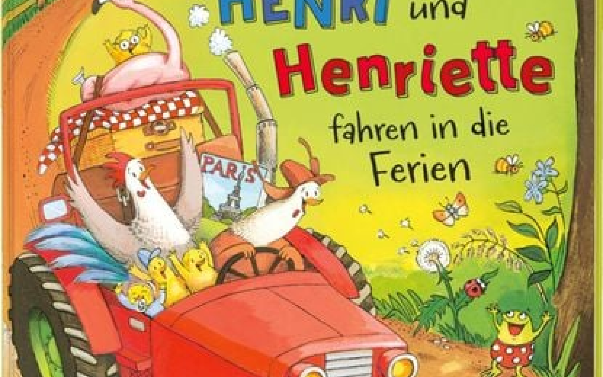 Henri und Henriette fahren in die Ferien