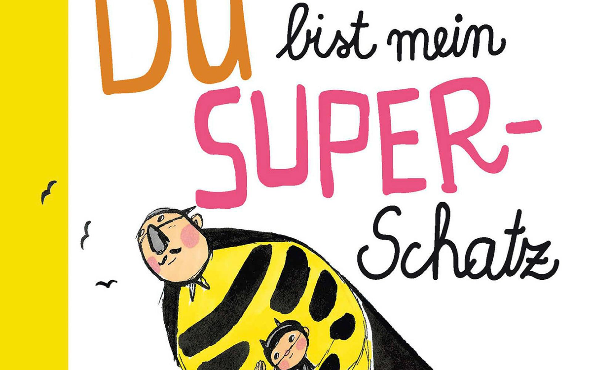 Du bist mein Superschatz